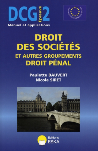 Droit des sociétés et autres groupements Droit pénal DCG2. Manuel et applications