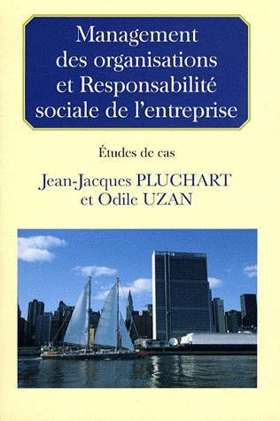 Management des organisations et Responsabilité sociale de l'entreprise. Etudes de cas