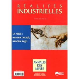 Réalités industrielles Février 2012 : Les robots : nouveaux concepts, nouveaux usages