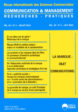 Communication et management Volume 10 N° 1, Juillet 2013 : La marque : objet communicationnel