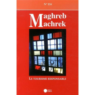 Maghreb-Machrek N° 216, Automne 2013 : Le tourisme responsable