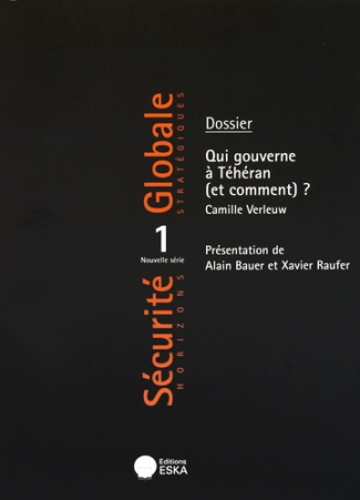 Sécurité Globale N° 27/2015 : Qui gouverne à Téhéran (et comment) ?