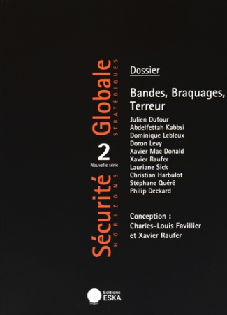 Sécurité Globale N° 28/2015 : Bandes, braquages, terreur