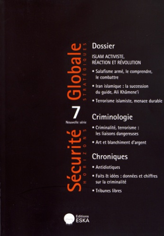 Sécurité Globale N° 7, automne 2016 : Réaction et révolution dans l'islam fondamentaliste (sunnite e