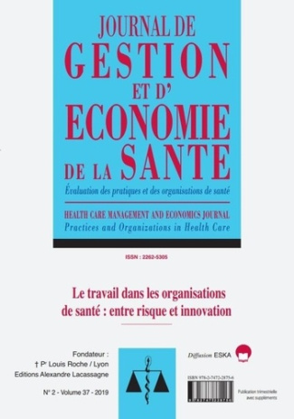 Journal de gestion et d'économie de la santé Volume 37 N° 2/2019 : Le travail dans les organisations