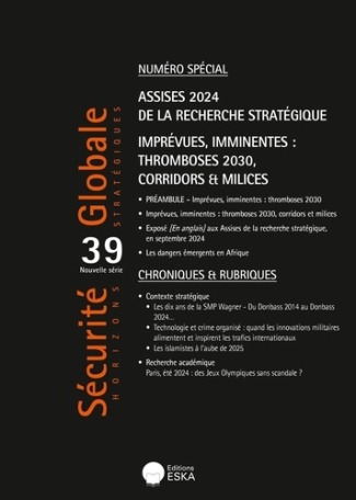 Sécurité globale n°39-numéro spécial. assises 2024 de la recherches stratégique
