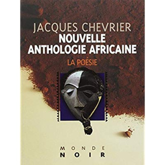 Nouvelle anthologie africaine d'expression française. La poésie