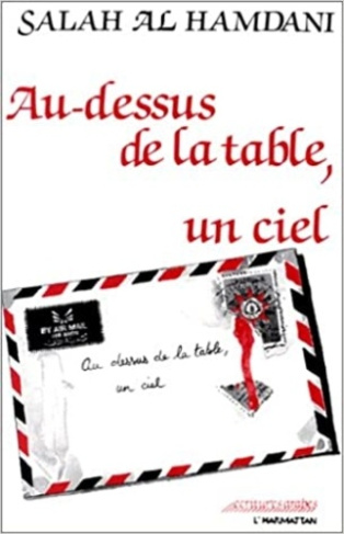 Au-dessus de la table, un ciel. Suivi de Traces