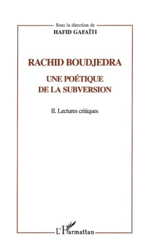 RACHID BOUDJEDRA : UNE POETIQUE DE LA SUBVERSION