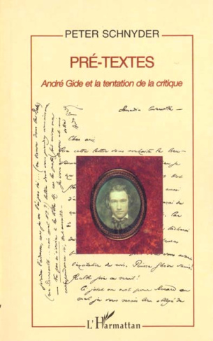 Pre-textes. André Gide et la tentation de la critique