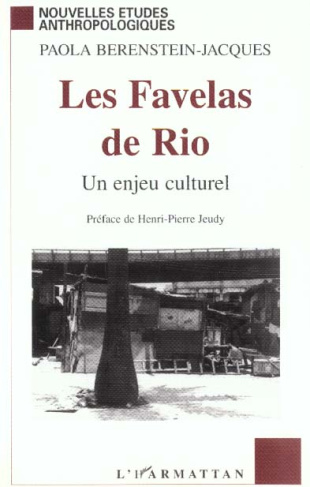LES FAVELAS DE RIO. Une enjeu culturel