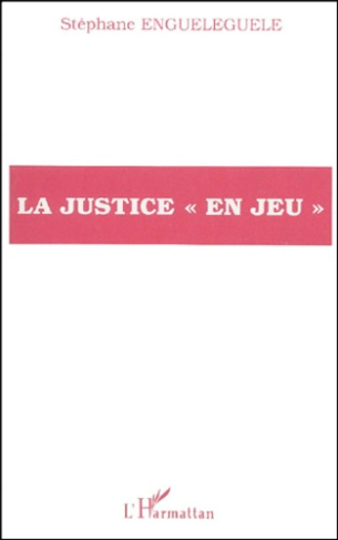 La justice "en jeu"