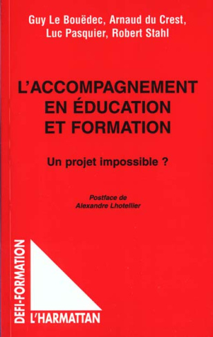 L'accompagnement en éducation et formation. Un projet impossible ?