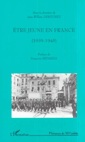 Etre jeune en France (1939-1945)