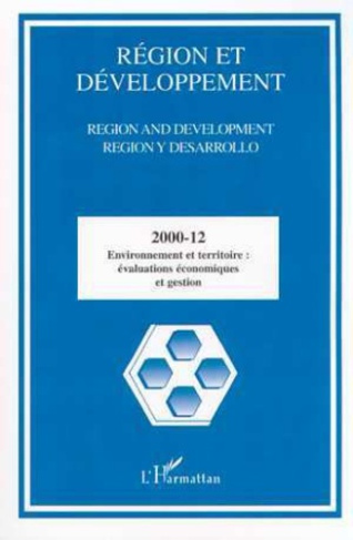 Région et Développement N° 12-2000 : Environnement et territoire. Evaluations économiques et gestion