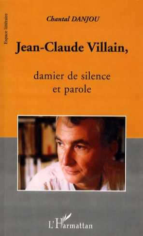 Jean-Claude Villain, damier de silence et parole