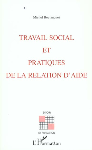 Travail social et pratiques de la relation d'aide