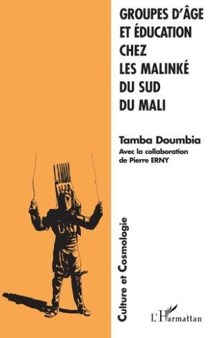 GROUPES D'AGE ET EDUCATION CHEZ LES MALINKE DU SUD DU MALI