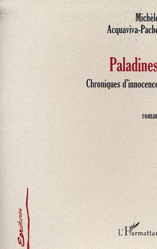 Paladines. Chronique d'innocence (Roman)