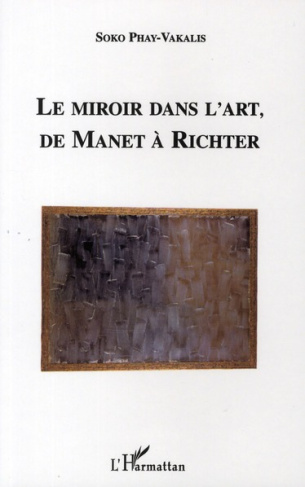 Le miroir dans l'art, de Manet à Richter