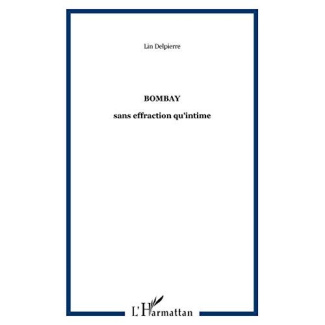 Bombay. sans effraction qu'intime