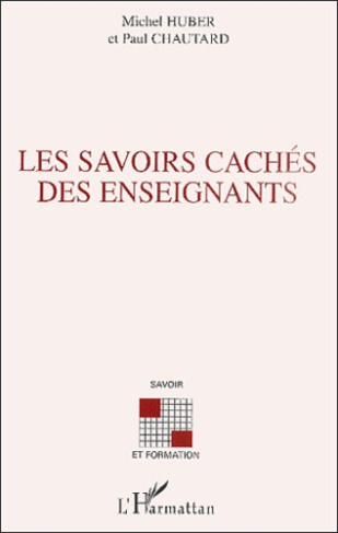 Les savoirs cachés des enseignants. Quelles ressources pour le développement de leurs compétences pr