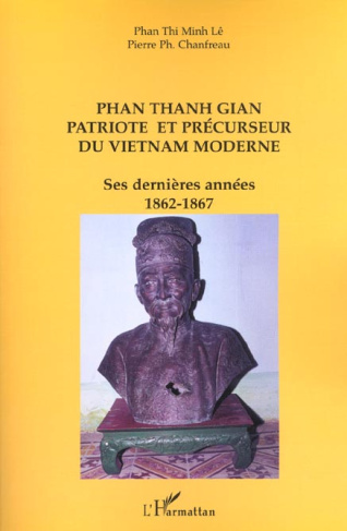 Phan Thanh Gian, patriote et précurseur du Vietnam moderne. Ses dernières années (1862-1867)