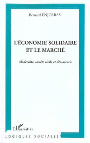 L'économie solidaire et le marché. Modernité, société civile et démocratie