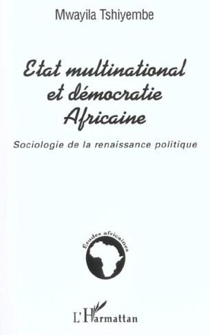 Etat multinational et démocratie Africaine