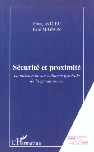 SECURITE ET PROXIMITE : LA MISSION DE SURVEILLANCE DE LA GENDARMERIE