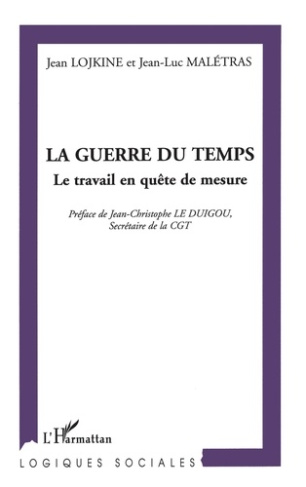 La guerre du temps. Le travail en quête de mesure