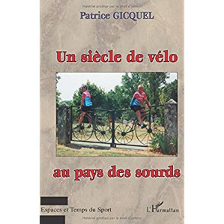Un siècle de vélo au pays des sourds