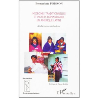 Médecines traditionnelles et projets humanitaires en Amérique latine. Hierba buena, hierba alegre