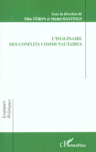L'IMAGINAIRE DES CONFLITS COMMUNAUTAIRES