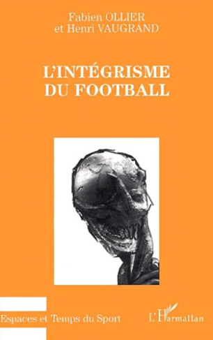 L'intégrisme du football