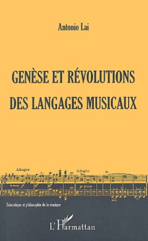 GENESE ET REVOLUTIONS DES LANGAGES MUSICAUX