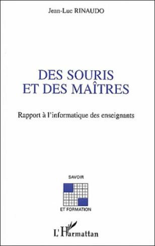 Des souris et des maîtres. Rapport à l'informatique des enseignants