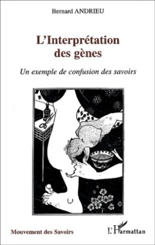 L'interprétation des gènes. Un exemple de confusion des savoirs