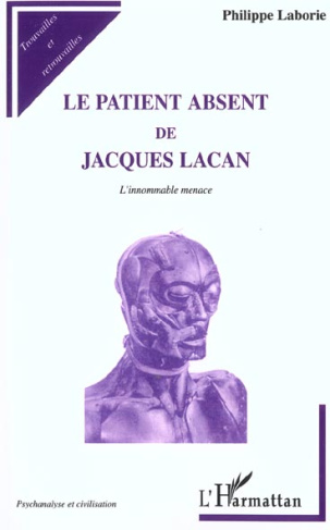 Le patient absent de Jacques Lacan. L'innommable menace