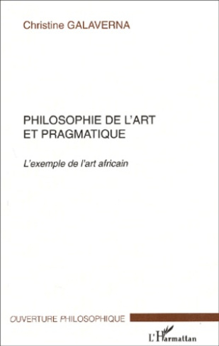 Philosophie de l'art et pragmatique. L'exemple de l'art africain