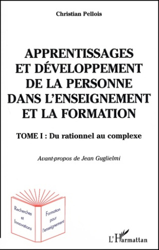 Apprentissages et développement de la personne dans l'enseignement et la formation. Tome 1, Du ratio