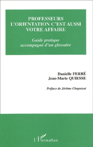 Professeurs, l'orientation c'est aussi votre affaire