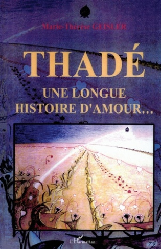 Thadé une longue histoire d'amour...