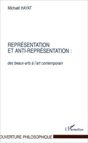 Représentation et anti-représentation : des beaux-arts à l'art contemporain