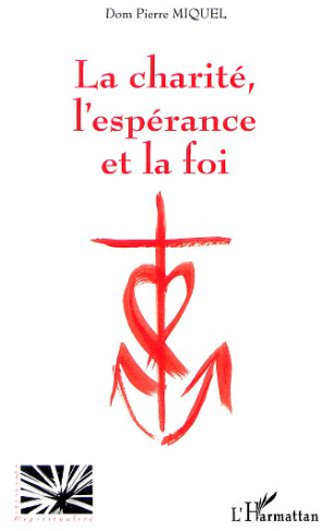La charité, l'espérance et la foi