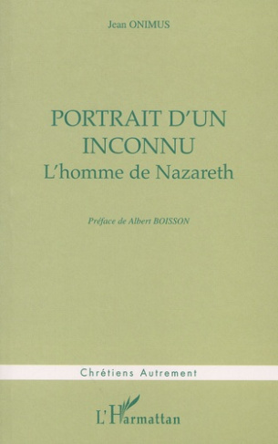 Portrait d'un inconnu. L'homme de Nazareth