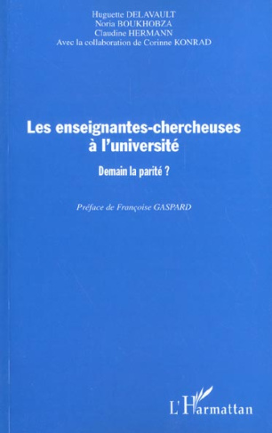 ENSEIGNANTES-CHERCHEUSES A L'UNIVERSITE : DEMAIN LA PARITE ?
