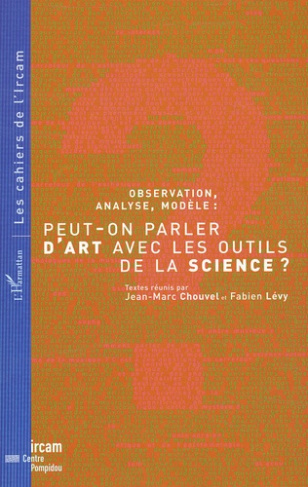 Observation, analyse, modèle : peut-on parler d'art avec les outils de la science ?