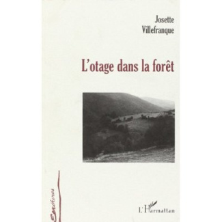 L'otage dans la forêt