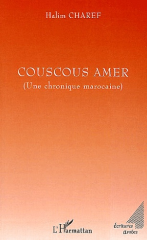 Couscous amer. Une chronique marocaine